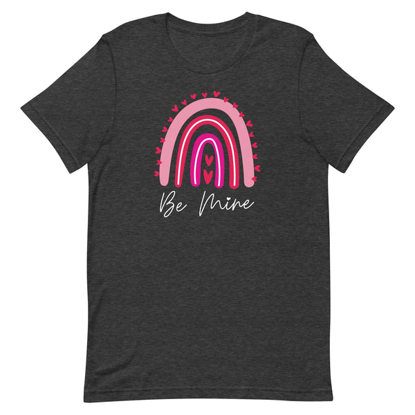 Be Mine Rainbow T-Shirt for Valentine's Day in Dark Grey Heather.