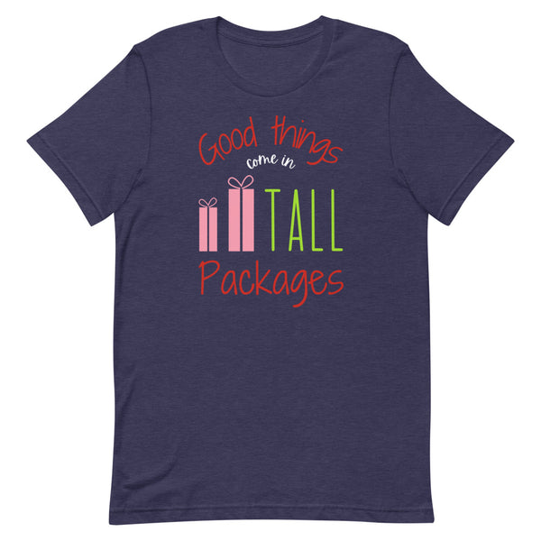 Good Things Come In Tall Packages women's Christmas T-Shirt in Midnight Navy Heather.