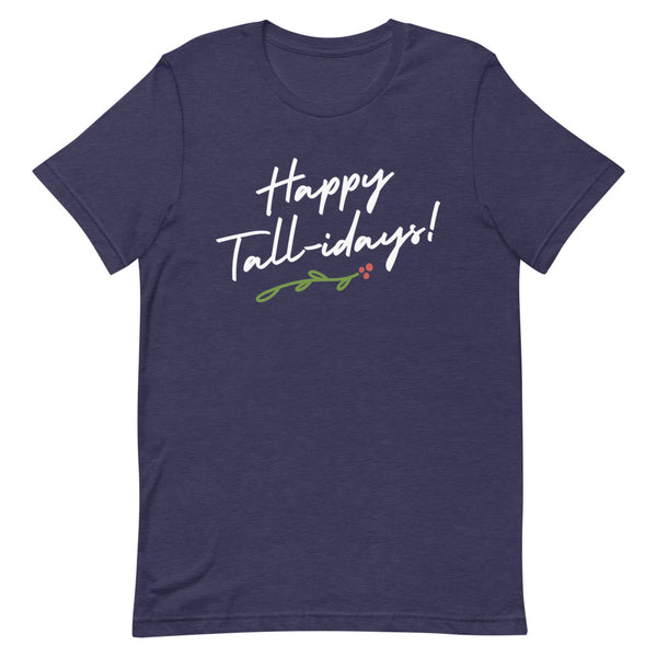 Happy Tall-idays Christmas T-Shirt in Midnight Navy Heather.