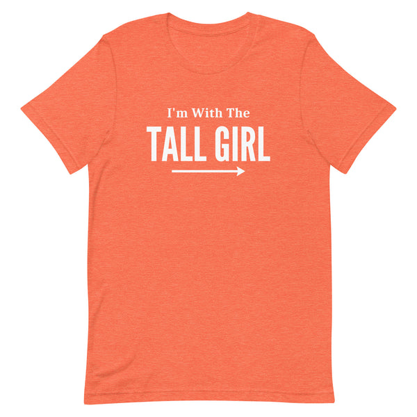 I'm With The Tall Girl Matching T-Shirt in Orange Heather.