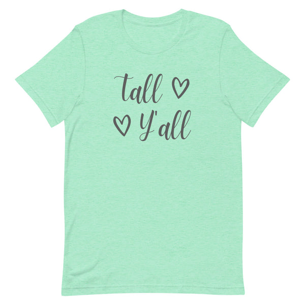 "Tall Y'all" women's graphic tee in Mint Heather.