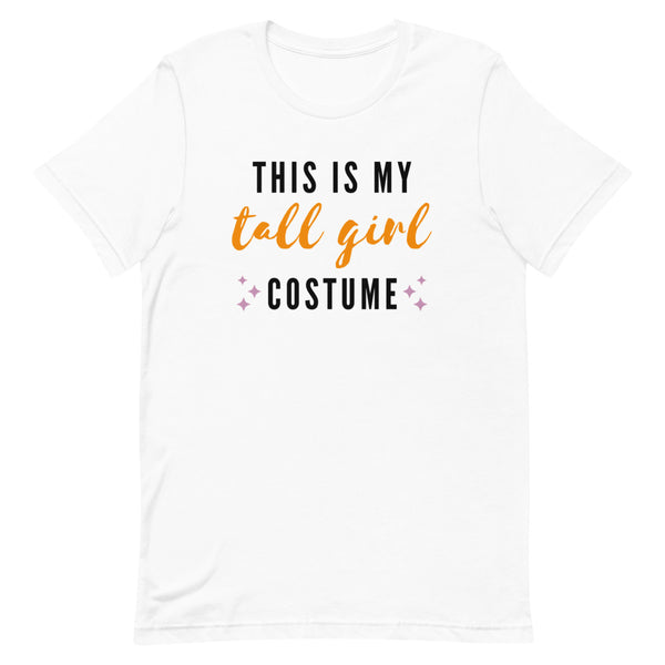 This Is My Tall Girl Costume funny Halloween t-shirt in White.