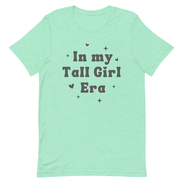 In my Tall Girl Era T-Shirt in Mint Heather.