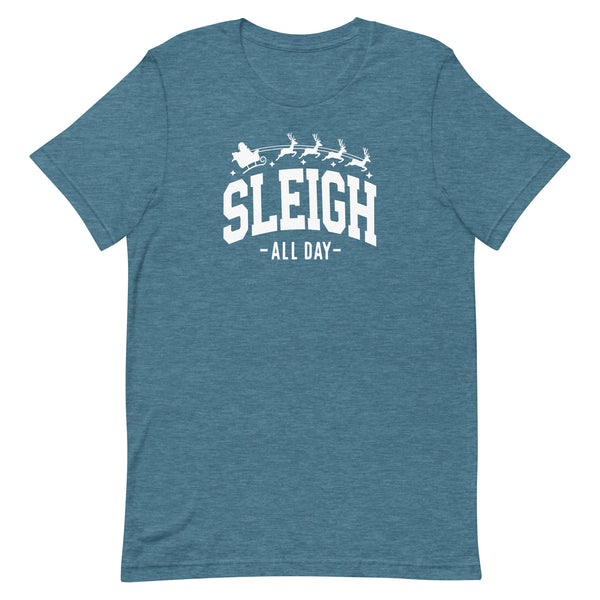 SLEIGH ALL DAY T-SHIRT