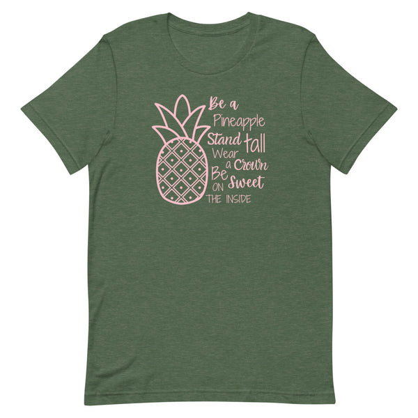 "Be A Pineapple" quote shirt for tall women in forest heather.