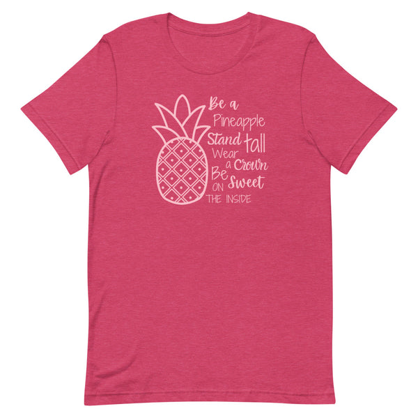 "Be A Pineapple" quote shirt for tall women in raspberry heather.