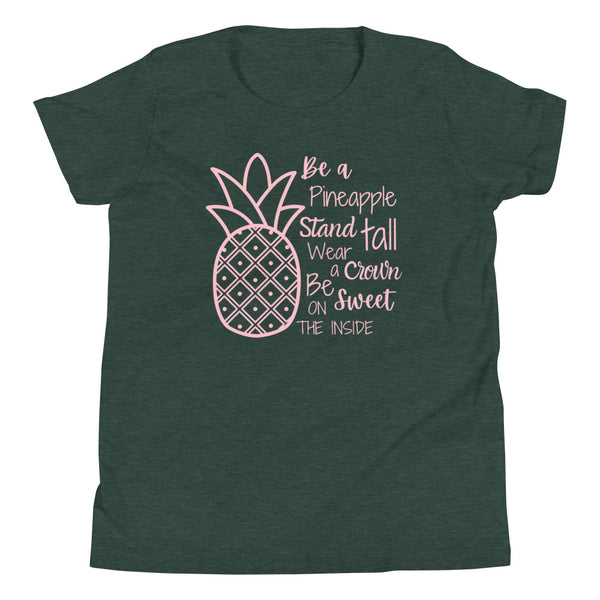 "Be A Pineapple" quote shirt for tall girls in Forest Heather.