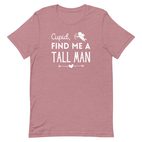 Cupid, Find Me A Tall Man T-Shirt for Valentine's Day in Orchid Heather.