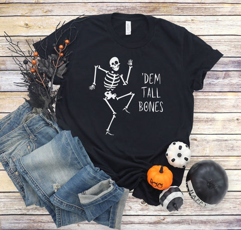 Funny Halloween graphic tee with a skeleton design that says "'Dem Tall Bones".