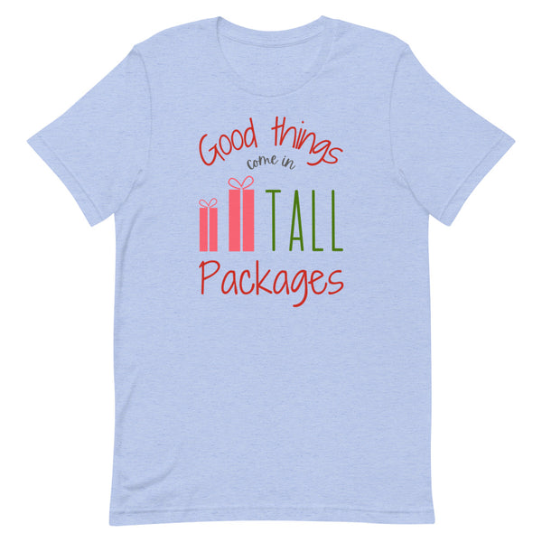 Good Things Come In Tall Packages women's Christmas T-Shirt in Blue Heather.