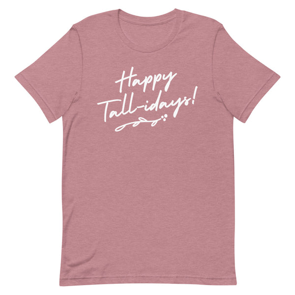 Happy Tall-idays Christmas T-Shirt in Orchid Heather.