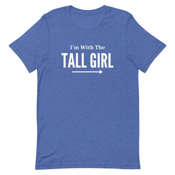I'm With The Tall Girl Matching T-Shirt in True Royal Heather.