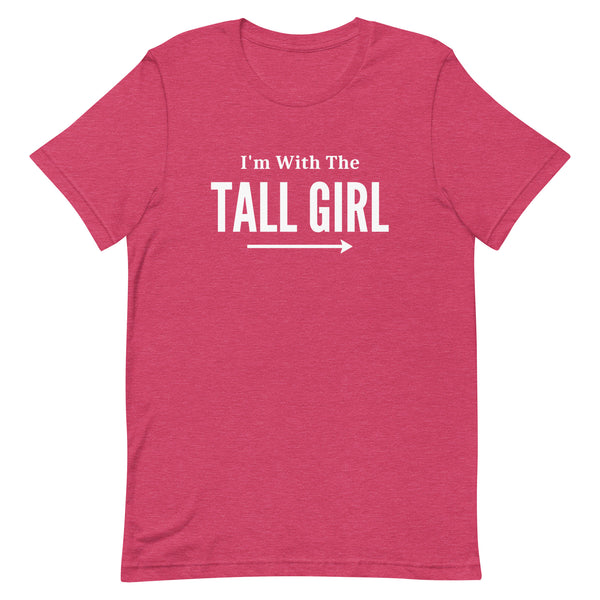 I'm With The Tall Girl Matching T-Shirt in Raspberry Heather.