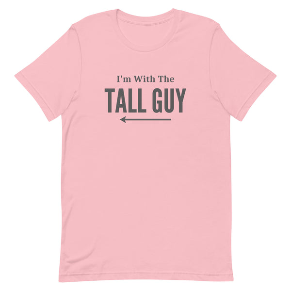 I'm With The Tall Guy Matching T-Shirt in Pink.