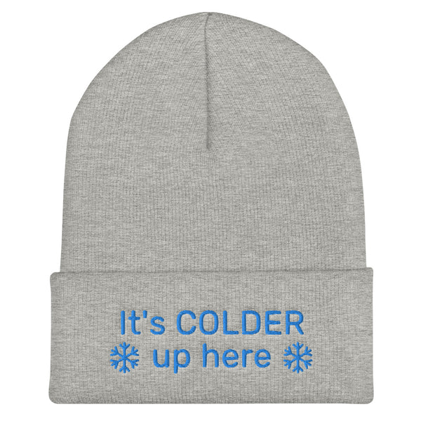 It's Colder Up Here Cuffed Beanie in Heather Grey.