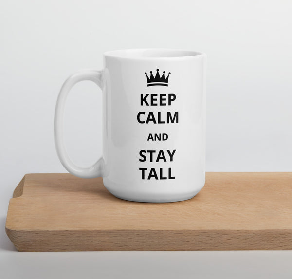 15 oz "Keep Calm" coffee mug for tall people