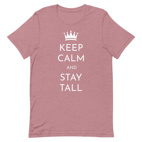 "Keep Calm and Stay Tall" t-shirt in Orchid Heather.