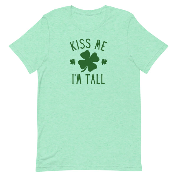 Kiss Me I'm Tall St. Patrick's Day T-Shirt in Mint Heather.