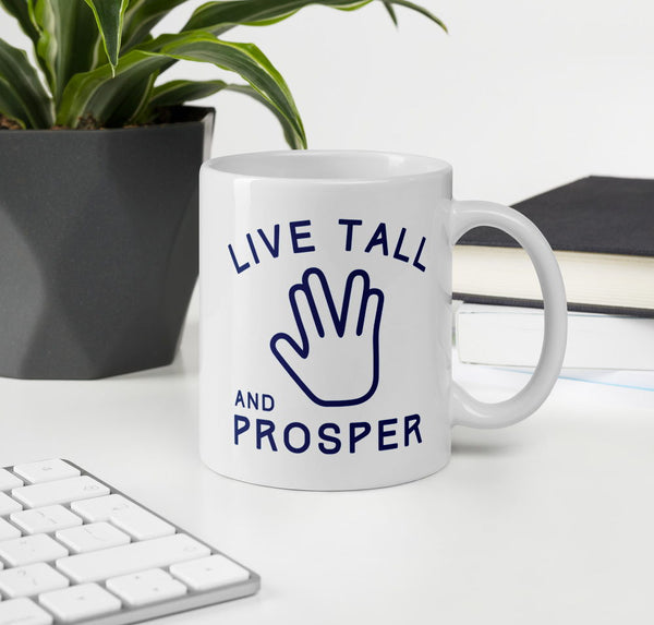 Live Tall And Prosper coffee mug for Star Trek fans.