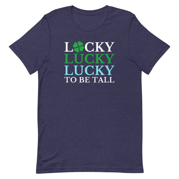 "Lucky To Be Tall" St. Patrick's Day shirt in Midnight Navy Heather.