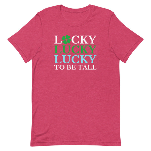 "Lucky To Be Tall" St. Patrick's Day shirt in Raspberry Heather.