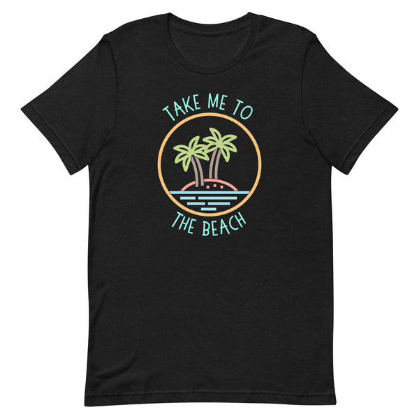 Take Me To The Beach T-Shirt for tall women in Black Heather.