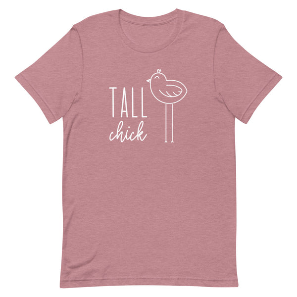 "Tall Chick" t-shirt in Orchid Heather.