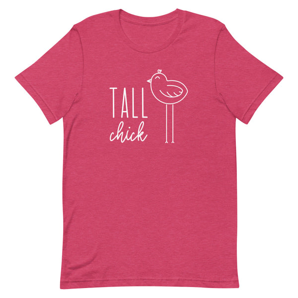 "Tall Chick" t-shirt in Raspberry Heather.