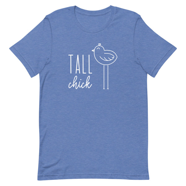 "Tall Chick" t-shirt in Royal Blue Heather.