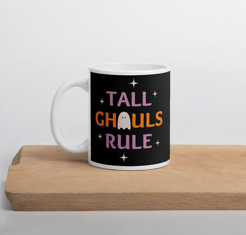 Tall Ghouls Rule coffee mug for Halloween, 11 oz.