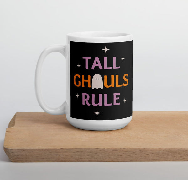 Tall Ghouls Rule coffee mug for Halloween, 15 oz.