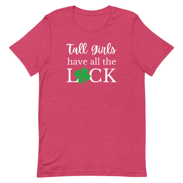 "Tall Girls Have All The Luck" tee in Raspberry Heather.