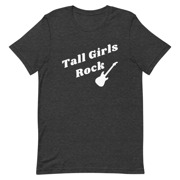 Tall Girls Rock T-Shirt in Dark Grey Heather.