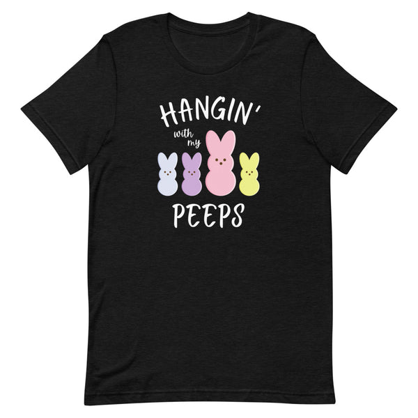 "Hangin' With My Peeps" shirt for Easter in Black Heather.
