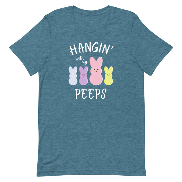 "Hangin' With My Peeps" shirt for Easter in Deep Teal Heather.