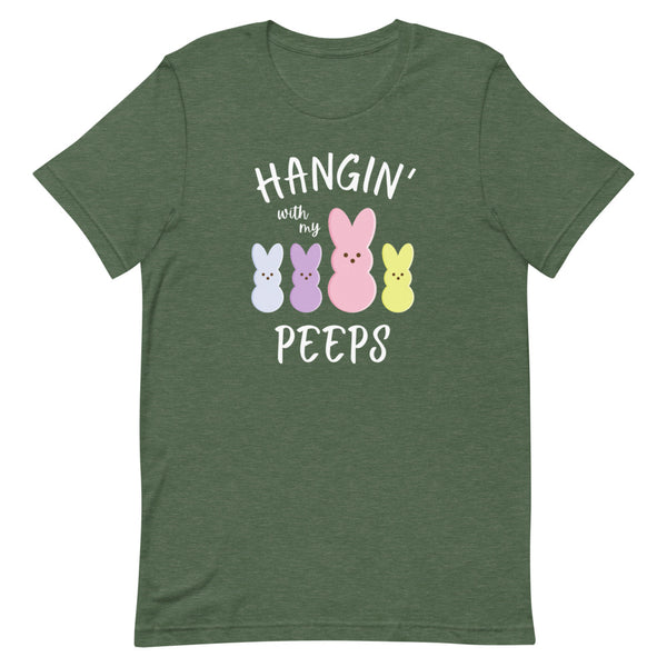 "Hangin' With My Peeps" shirt for Easter in Forest Heather.