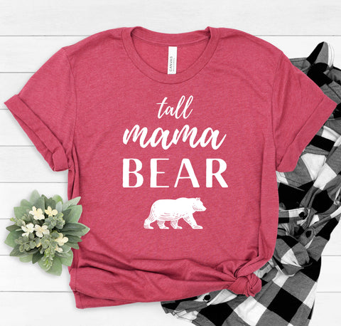 Mama bear shirt for tall moms.