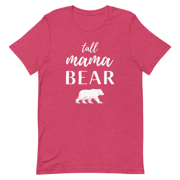 "Tall Mama Bear" shirt in Raspberry Heather.