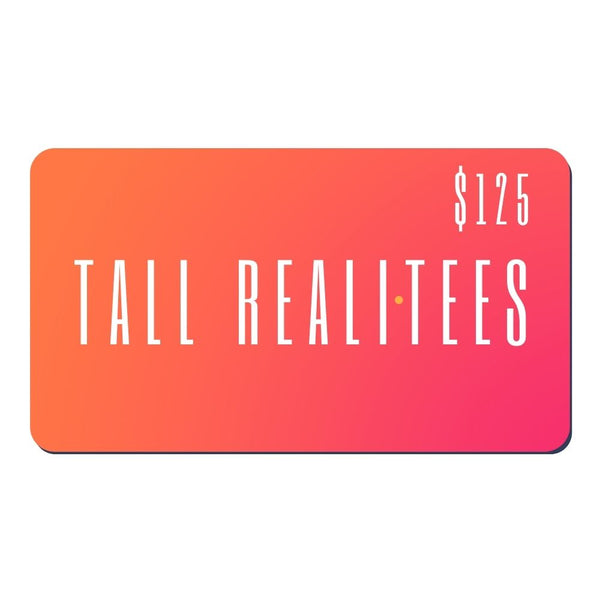 Tall Reali-tees digital gift card for $125.