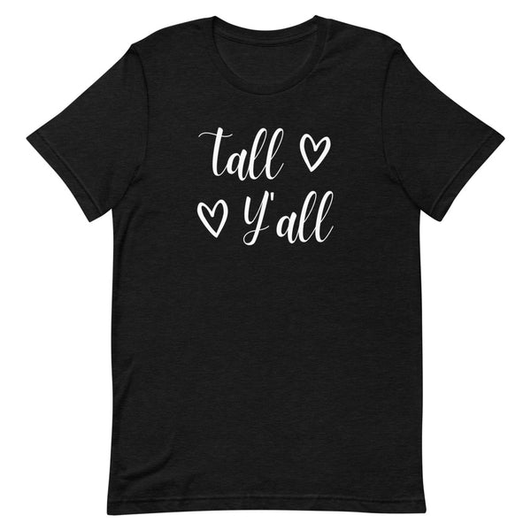 "Tall Y'all" women's graphic tee in Black Heather.