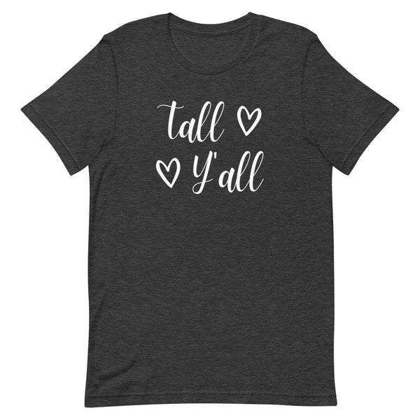 "Tall Y'all" women's graphic tee in Dark Grey Heather.