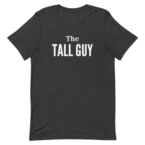 The Tall Guy Matching T-Shirt in Dark Grey Heather.