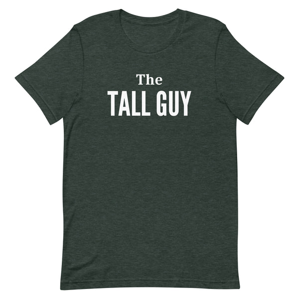 The Tall Guy Matching T-Shirt in Forest Heather.