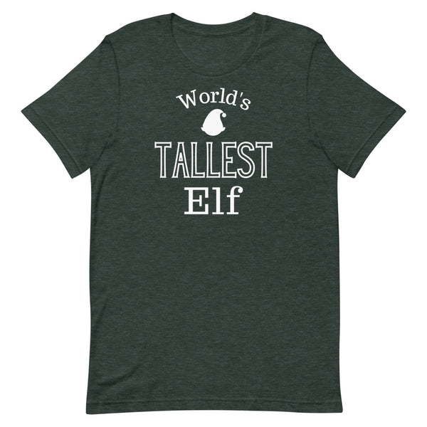 World's Tallest Elf Christmas Shirt in Forest Heather.