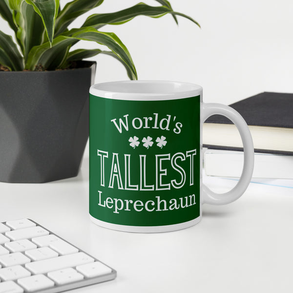 Funny St. Patrick's Day coffee mug that is perfect for tall people.