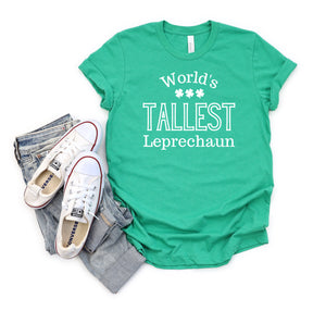 World's Tallest Leprechaun shirt for St. Patrick's Day.